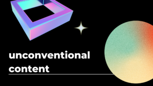 unconventional content category graphic